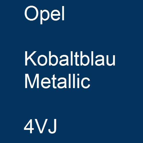 Opel, Kobaltblau Metallic, 4VJ.